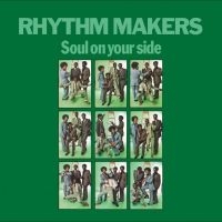 Rhythm Makers The - Soul On Your Side ryhmässä VINYYLI / Hårdrock/ Heavy metal @ Bengans Skivbutik AB (4244270)