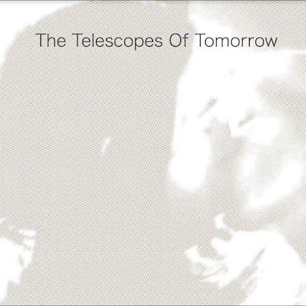 Telescopes The - Of Tomorrow ryhmässä VINYYLI / Myydyimmät @ Bengans Skivbutik AB (4244329)