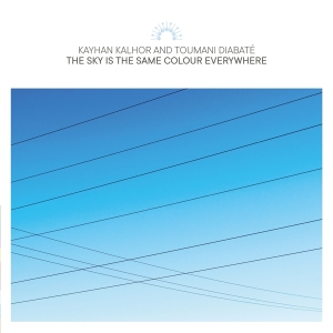 Kayhan Kalhor & Toumani Diabate - Sky Is The Same Colour Everywhere ryhmässä VINYYLI @ Bengans Skivbutik AB (4244358)