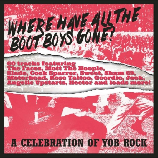 Various Artists - Where Have All The Boot Boys Gone? ryhmässä CD / Myydyimmät @ Bengans Skivbutik AB (4244396)