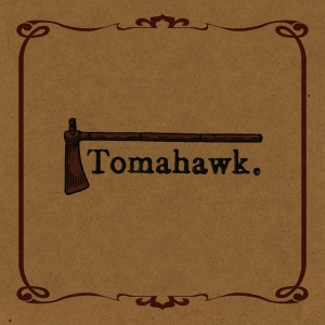 Tomahawk - Tomahawk ryhmässä VINYYLI @ Bengans Skivbutik AB (4244793)