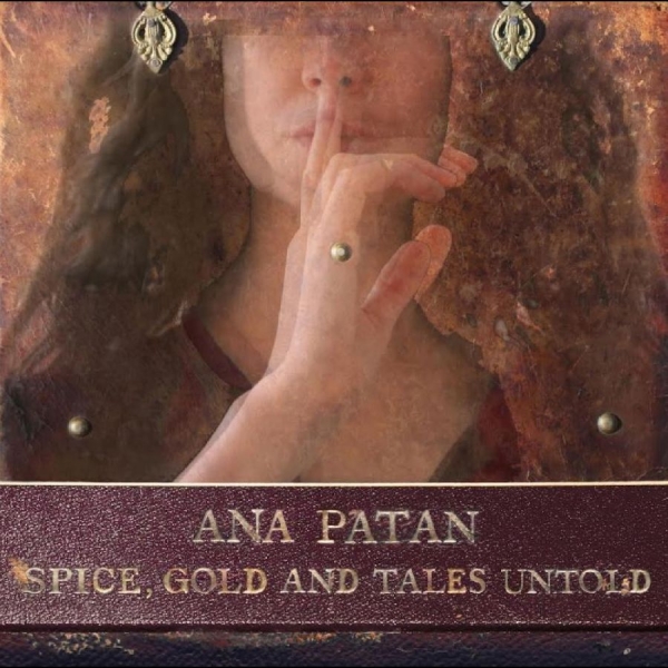 Paton Ana - Spice, Gold And Tales Untold ryhmässä CD / Pop @ Bengans Skivbutik AB (4244850)