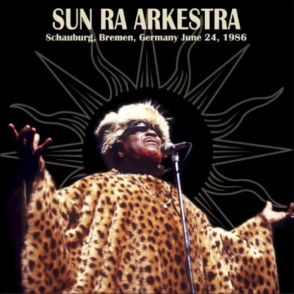 Sun Ra Arkestra - Schauburg, Bremen, Germany June 24, ryhmässä VINYYLI / Myydyimmät @ Bengans Skivbutik AB (4244957)