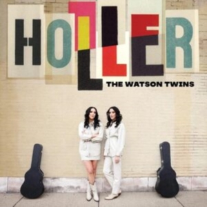 Watson Twins The - Holler ryhmässä CD @ Bengans Skivbutik AB (4245188)