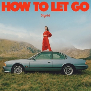 Sigrid - How To Let Go (Vinyl) ryhmässä VINYYLI @ Bengans Skivbutik AB (4246282)