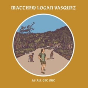 Vasquez Matthew Logan - As All Get Out ryhmässä CD @ Bengans Skivbutik AB (4246429)
