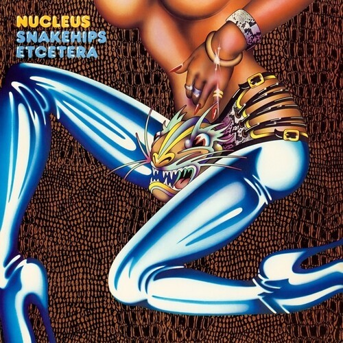 Nucleus - Snakehips Etcetera ryhmässä VINYYLI / Hårdrock/ Heavy metal @ Bengans Skivbutik AB (4248571)