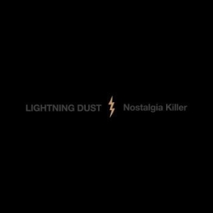 Lightning Dust - Nostalgia Killer (Ltd Cosmic Amber ryhmässä VINYYLI @ Bengans Skivbutik AB (4248642)