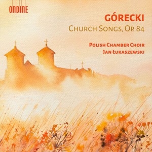 Gorecki Henryk - Church Songs, Op. 84 ryhmässä CD @ Bengans Skivbutik AB (4248757)