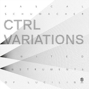 Schumacher Pascal - Ctrl Variations (2Lp) ryhmässä VINYYLI / Myydyimmät @ Bengans Skivbutik AB (4248765)