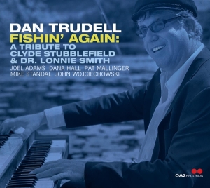 Dan Trudell - Fishin' Again: A Tribute To Clyde Stubblefield & D ryhmässä CD @ Bengans Skivbutik AB (4249650)