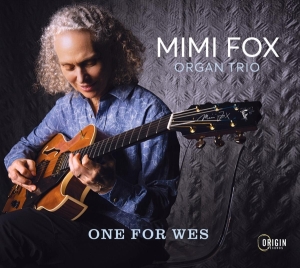 Mimi Fox Organ Trio - One For Wes ryhmässä CD @ Bengans Skivbutik AB (4250087)