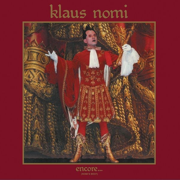 Klaus Nomi - Encore (Nomi's Best) ryhmässä CD / Pop-Rock @ Bengans Skivbutik AB (4250095)