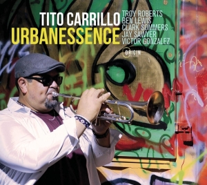Tito Carrillo - Urbanessence ryhmässä CD @ Bengans Skivbutik AB (4250103)