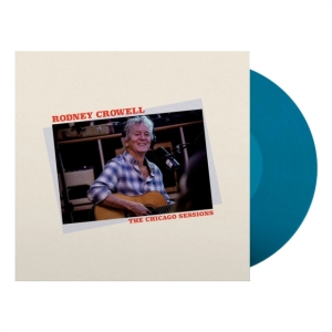 Rodney Crowell - Chicago Sessions (Denim Blue) ryhmässä Minishops / Rodney Crowell @ Bengans Skivbutik AB (4250863)