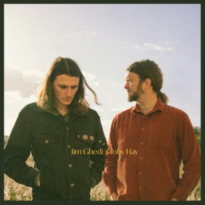 Ghedi Jim & Toby Hay - Jim Ghedi & Toby Hay ryhmässä VINYYLI @ Bengans Skivbutik AB (4250881)