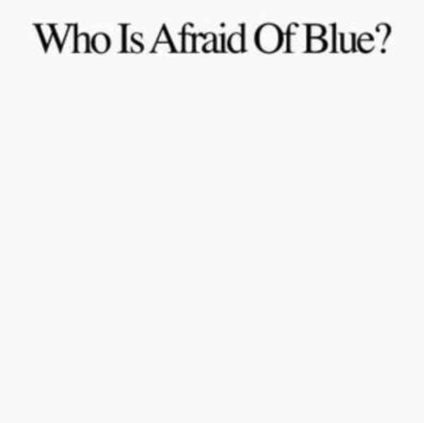 Purr - Who Is Afraid Of Blue ryhmässä VINYYLI / Pop @ Bengans Skivbutik AB (4250998)