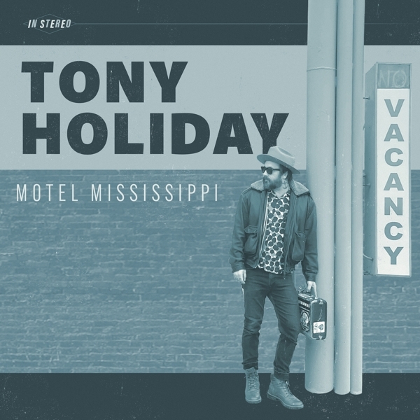 Tony Holiday - Motel Mississippi ryhmässä CD / Myydyimmät @ Bengans Skivbutik AB (4251598)
