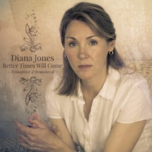 Jones Diana - Better Times Will Come ryhmässä CD @ Bengans Skivbutik AB (4254213)
