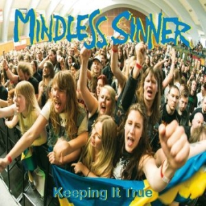 Mindless Sinner - Keeping It True (Vinyl Lp) ryhmässä VINYYLI @ Bengans Skivbutik AB (4254434)