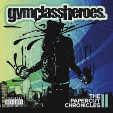 Gym Class Heroes - The Papercut Chronicles Ii ryhmässä VINYYLI @ Bengans Skivbutik AB (4255303)