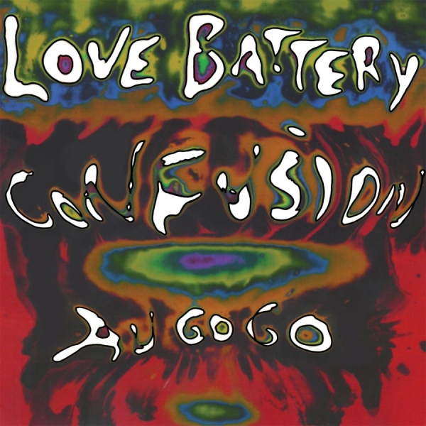Love Battery - Confusion Au Go Go (Vinyl Lp) ryhmässä VINYYLI / Myydyimmät @ Bengans Skivbutik AB (4255489)