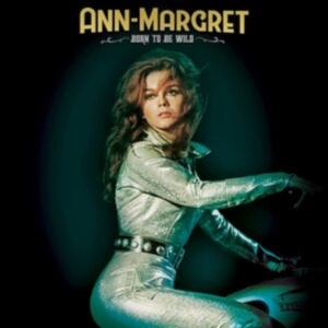 Ann-Margret - Born To Be Wild (Coke Bottle Green ryhmässä VINYYLI @ Bengans Skivbutik AB (4256004)
