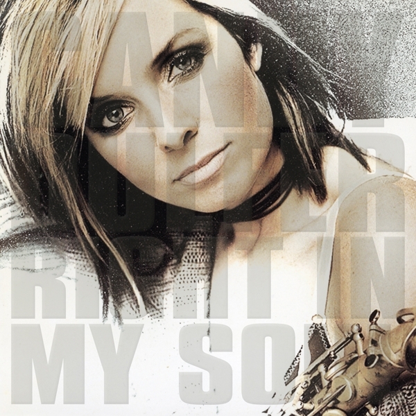 Candy Dulfer - Right In My Soul ryhmässä VINYYLI / Myydyimmät @ Bengans Skivbutik AB (4256089)