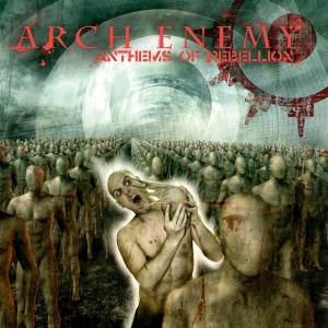 Arch Enemy - Anthems Of Rebellion (Re-Issue 2023) ryhmässä Minishops / Arch Enemy @ Bengans Skivbutik AB (4256402)