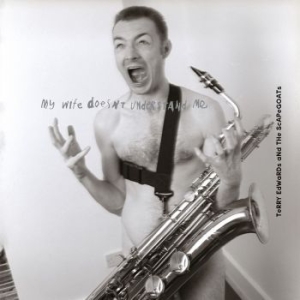 Edwards Terry & The Scapegoats - My Wife Doesn't Understand Me ryhmässä VINYYLI @ Bengans Skivbutik AB (4256603)