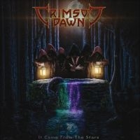 Crimson Dawn - It Came From The Stars ryhmässä CD @ Bengans Skivbutik AB (4256847)