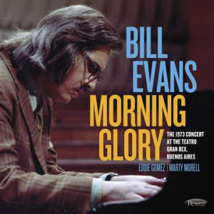Evans Bill - Morning Glory: The 1973 Concert At The Teatro Gran Rex, Buenos Aires (2Lp) (Rsd) ryhmässä ME SUOSITTELEMME / Record Store Day / RSD2022 @ Bengans Skivbutik AB (4257665)