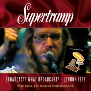 Supertramp - Broadcast What Broadcast, Live 1977 ryhmässä CD @ Bengans Skivbutik AB (4258134)