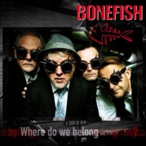 Bonefish - Where Do We Belong ryhmässä CD @ Bengans Skivbutik AB (4258390)
