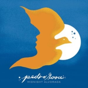 Rosa Pedro - Midnight Alvorada ryhmässä CD @ Bengans Skivbutik AB (4258484)