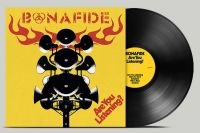 Bonafide - Are You Listening? (Black Vinyl) ryhmässä VINYYLI @ Bengans Skivbutik AB (4258490)