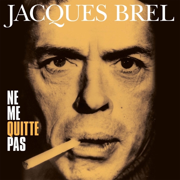 Jacques Brel - Ne Me Quitte Pas ryhmässä VINYYLI / Myydyimmät @ Bengans Skivbutik AB (4258712)