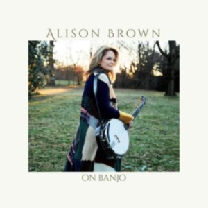 Brown Alison - On Banjo (Metallic Gold Vinyl) ryhmässä VINYYLI / World Music @ Bengans Skivbutik AB (4258977)