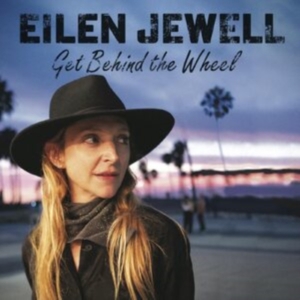 Jewell Eilen - Get Behind The Wheel ryhmässä Minishops / Eilen Jewell @ Bengans Skivbutik AB (4259036)