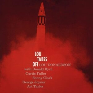 Lou Donaldson - Lou Takes Off ryhmässä VINYYLI @ Bengans Skivbutik AB (4259412)