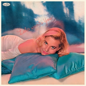 Lola Albright - Lola Wants You ryhmässä VINYYLI @ Bengans Skivbutik AB (4259535)