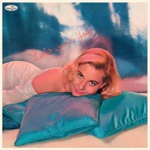 Lola Albright - Lola Wants You ryhmässä VINYYLI @ Bengans Skivbutik AB (4259535)