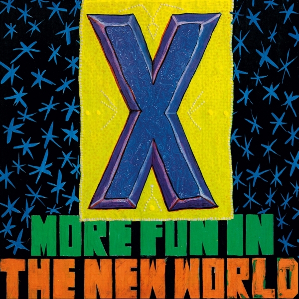 X - More Fun In The New World ryhmässä VINYYLI / Myydyimmät @ Bengans Skivbutik AB (4261356)