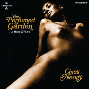 Neogy Chitra - The Perfumed Garden ryhmässä CD @ Bengans Skivbutik AB (4261535)