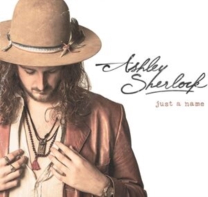 Sherlock Ashley - Just A Name ryhmässä CD @ Bengans Skivbutik AB (4261538)