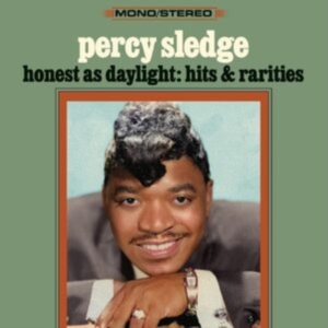 Sledge Percy - Honest As Daylight:  Hits & Raritie ryhmässä CD @ Bengans Skivbutik AB (4262104)