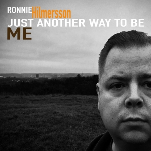 Hilmersson Ronnie - Just Another Way To Be Me (Vinyl Lp ryhmässä VINYYLI @ Bengans Skivbutik AB (4262651)