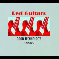 Red Guitars - Good Technology ryhmässä VINYYLI / Pop-Rock @ Bengans Skivbutik AB (4264682)