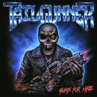 Tailgunner - Guns For Hire ryhmässä CD / Hårdrock/ Heavy metal @ Bengans Skivbutik AB (4264763)