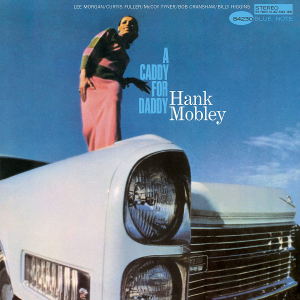 Hank Mobley - A Caddy For Daddy ryhmässä VINYYLI @ Bengans Skivbutik AB (4265218)
